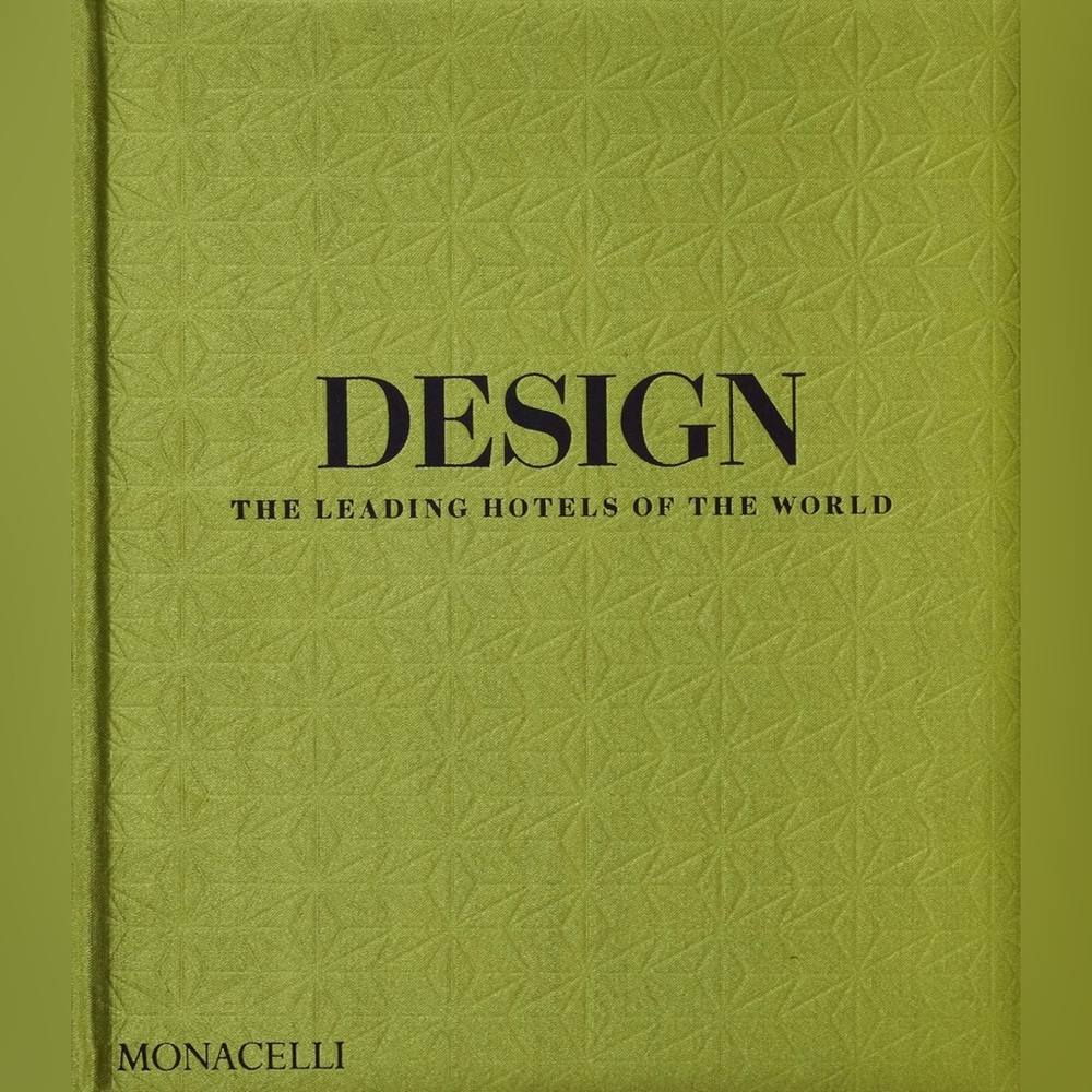 Design: The Leading Hotels of the World - Hardcover book - NEW sealed packaging